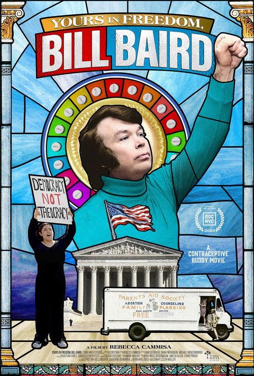 Yours in Freedom, Bill Baird film afişi