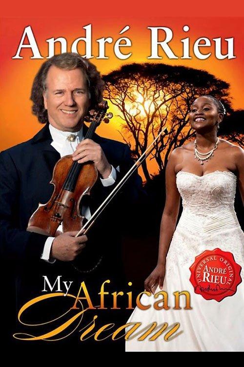 André Rieu - My African Dream film afişi