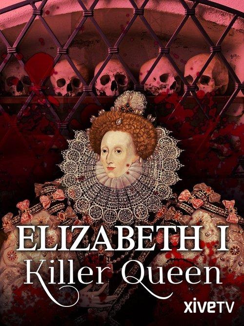 Elizabeth I: Killer Queen film afişi