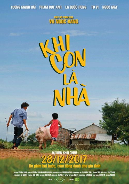 Khi Con Là Nhà film afişi