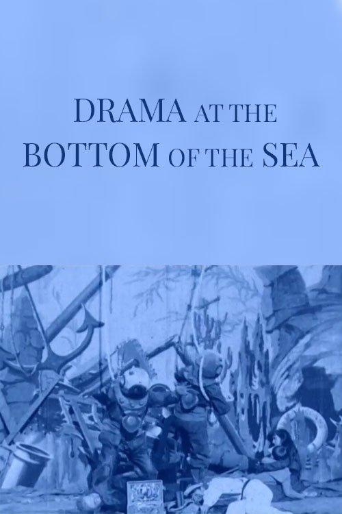 Drama at the Bottom of the Sea film afişi