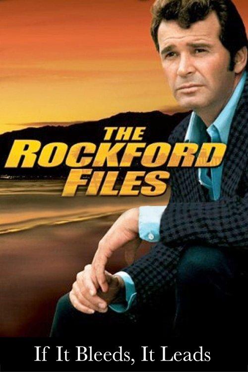 The Rockford Files: If It Bleeds... It Leads film afişi