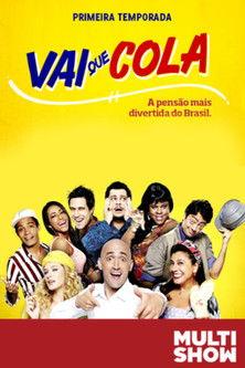 Vai Que Cola Sezon 1
