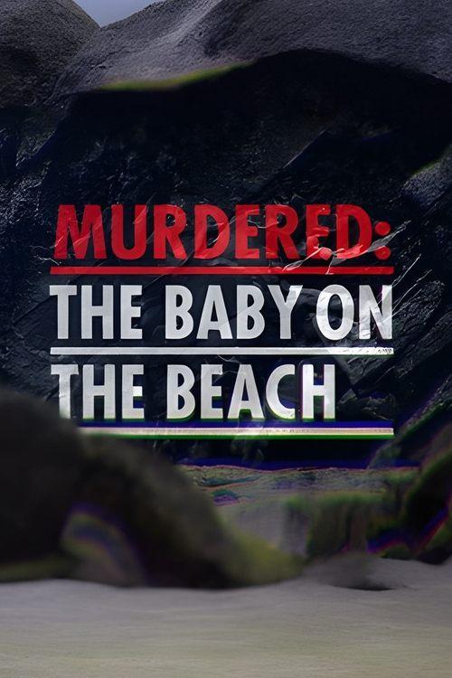 Murdered: The Baby on the Beach dizi afişi