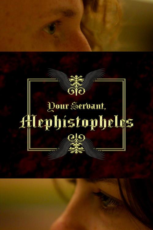 Your Servant, Mephistopheles film afişi