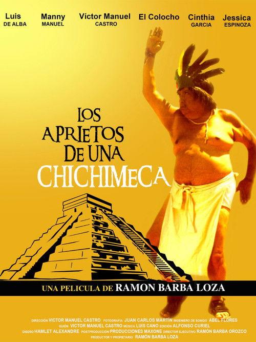 Los aprietos de una chichimeca film afişi