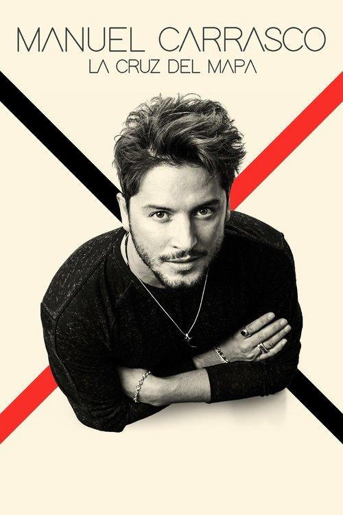 Manuel Carrasco: La cruz del mapa film afişi