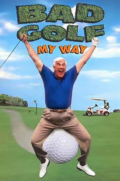 Leslie Nielsen's Bad Golf My Way film afişi