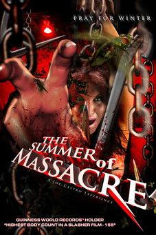 The Summer of the Massacre film afişi