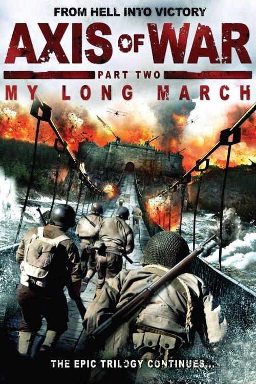 Axis of War: My Long March film afişi