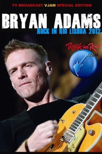 Bryan Adams: Rock In Rio, Lisboa film afişi