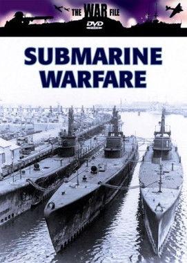 The War File: Submarine Warfare film afişi