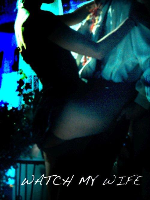 Watch My Wife film afişi