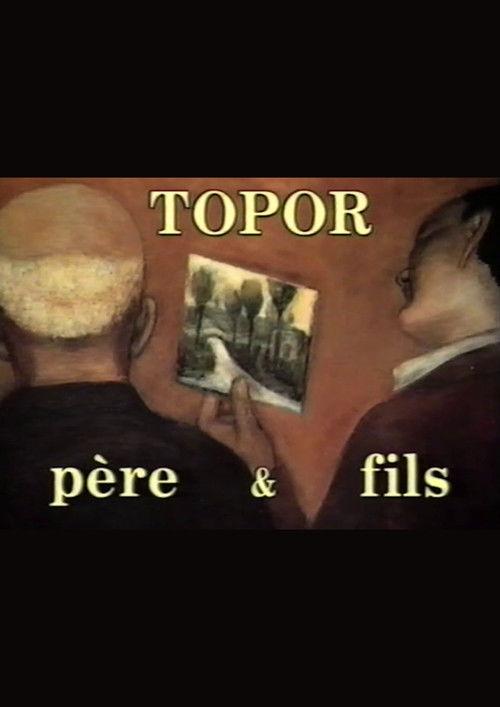 Topor, Père et Fils film afişi