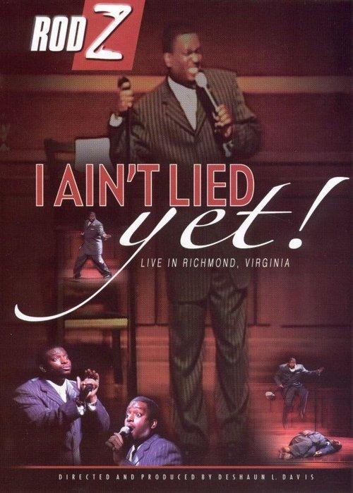 Rod Z: I Ain't Lied Yet! film afişi