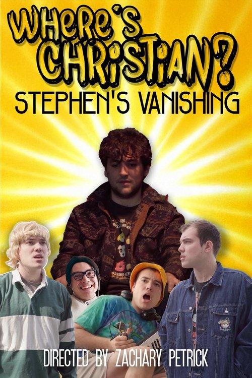 Where's Christian 2: Stephen's Vanishing film afişi