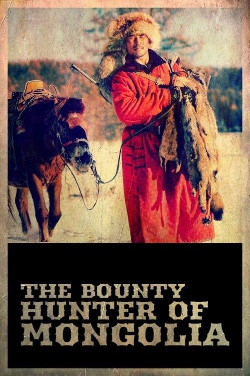 The Bounty Hunter of Mongolia film afişi