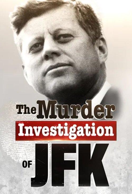The Murder Investigation of JFK film afişi