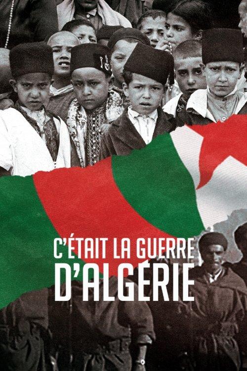 It Was the War of Algeria dizi afişi