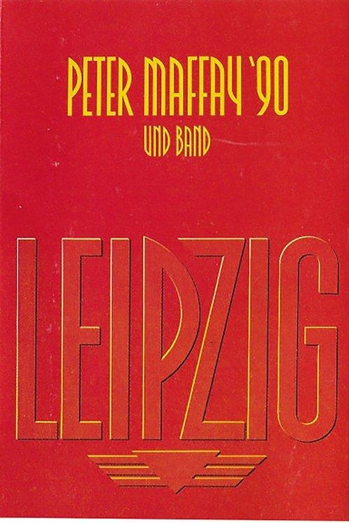 Peter Maffay: Leipzig '90 film afişi