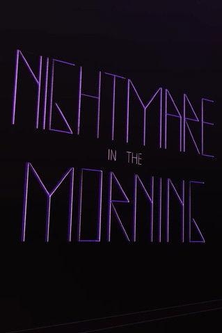 Nightmare in the Morning film afişi