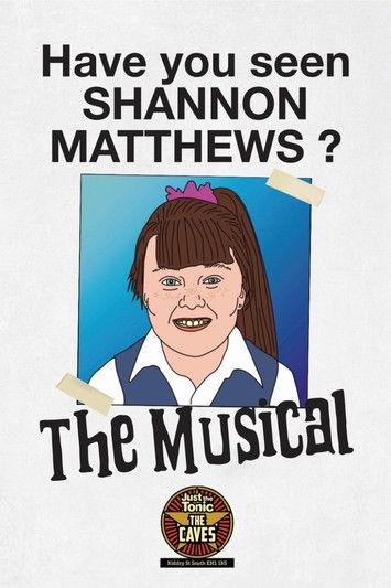 Shannon Matthews: The Musical - Live at Edinburgh Fringe film afişi