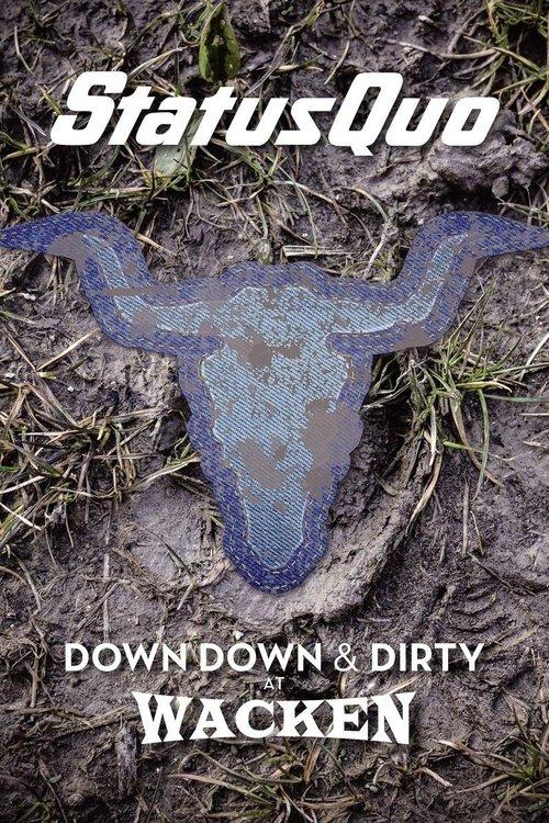 Status Quo – Down Down & Dirty at Wacken film afişi