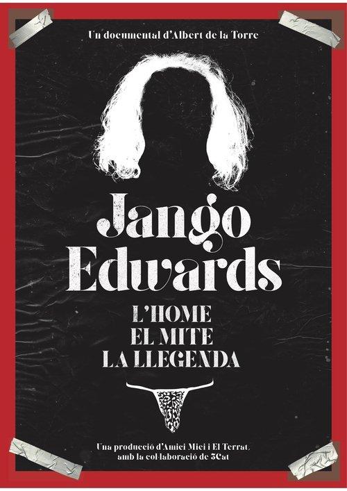 Jango Edwards. L'home, el mite, la llegenda film afişi