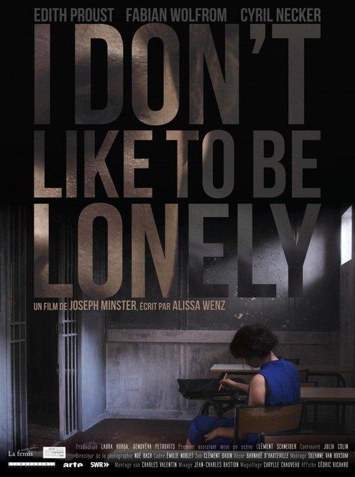 I Don't Like to Be Lonely film afişi