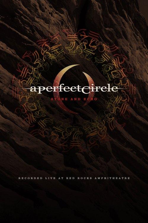 A Perfect Circle: Stone And Echo film afişi