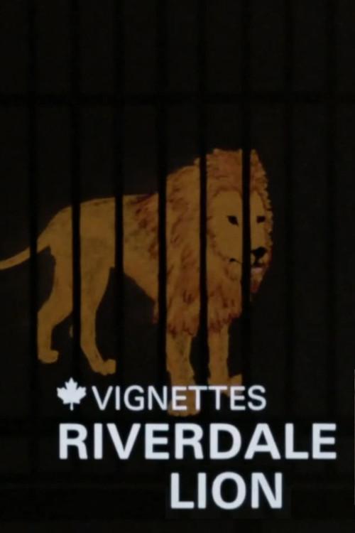 Canada Vignettes: Riverdale Lion film afişi