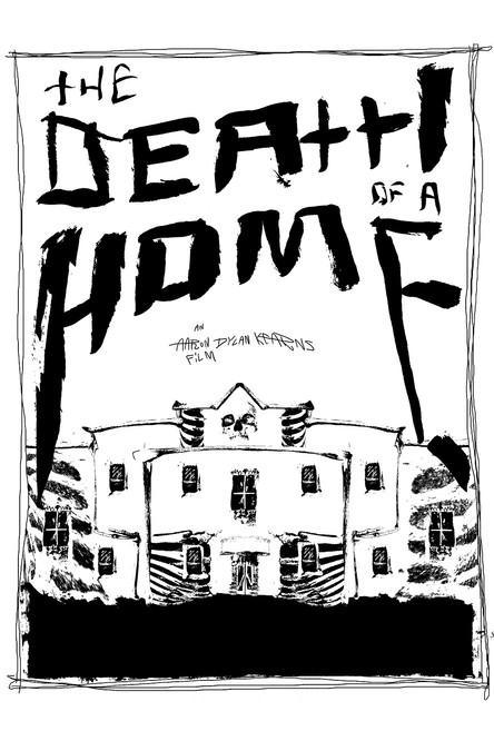 The Death Of A Home film afişi