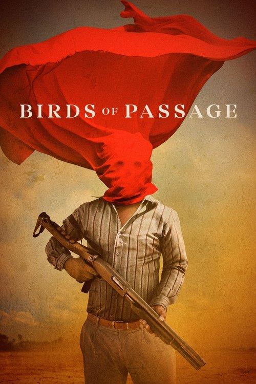 Birds of Passage film afişi