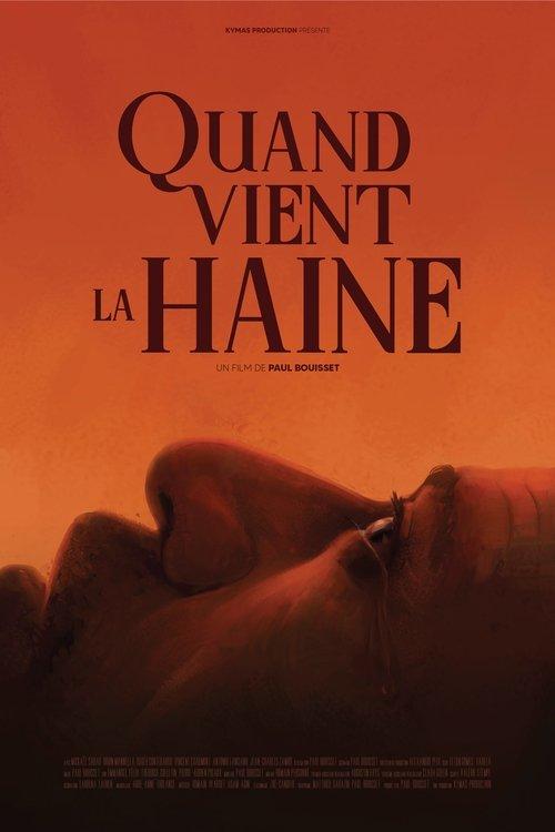 Quand vient la haine film afişi