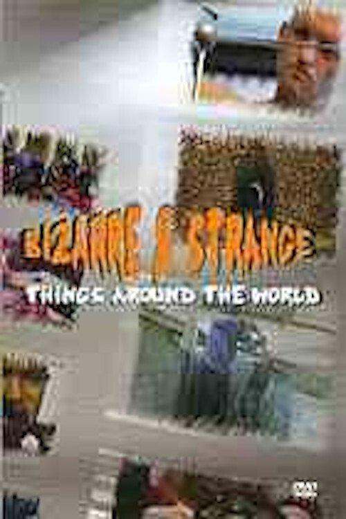 Bizarre & Strange Things Around The World film afişi
