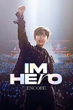 IM HERO ENCORE (2022 임영웅 앵콜콘서트-서울) dizi afişi