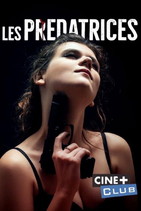 Les prédatrices film afişi