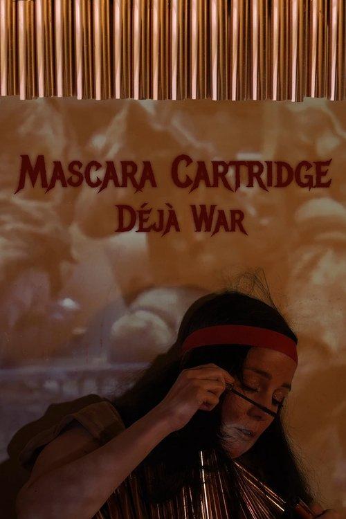 Mascara Cartridge Déjà War film afişi