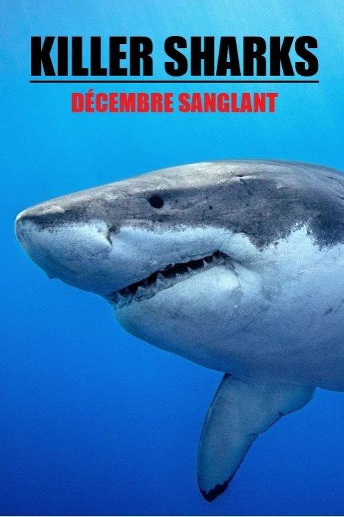 Killer Sharks: The Attacks of Black December film afişi