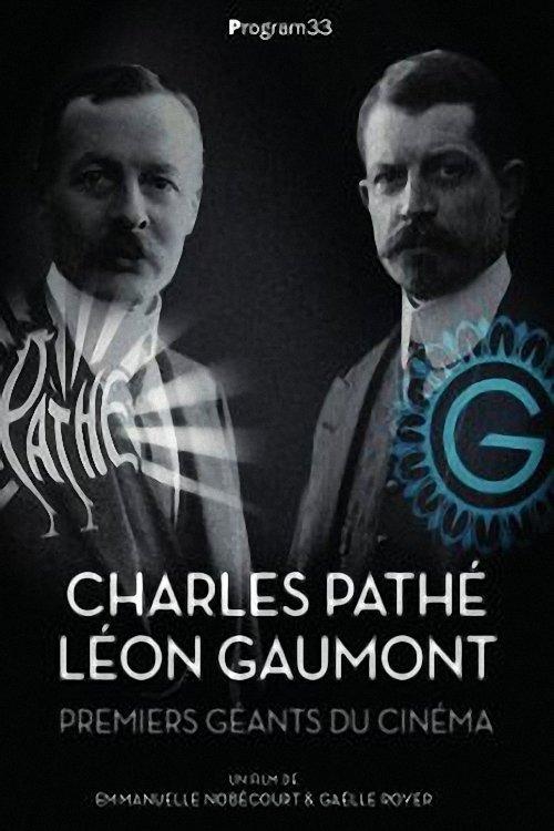 Charles Pathé et Léon Gaumont, premiers géants du cinéma film afişi