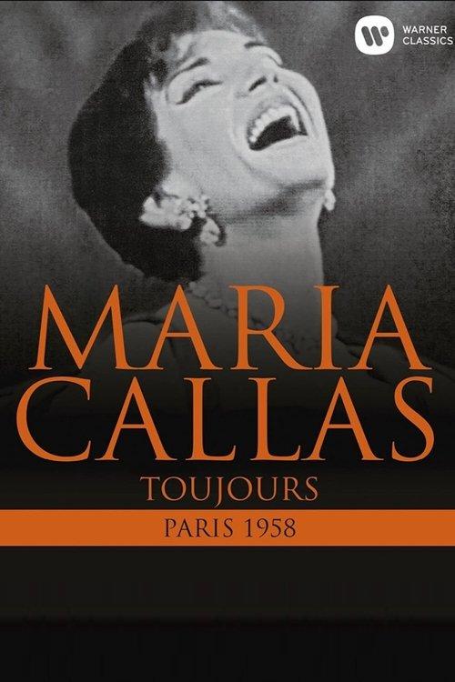 Maria Callas: Toujours (Paris 1958) film afişi