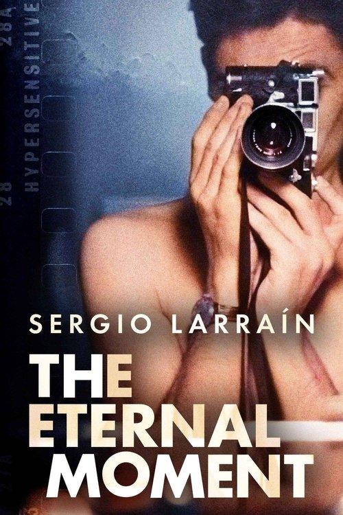 Sergio Larraín, The Eternal Moment film afişi