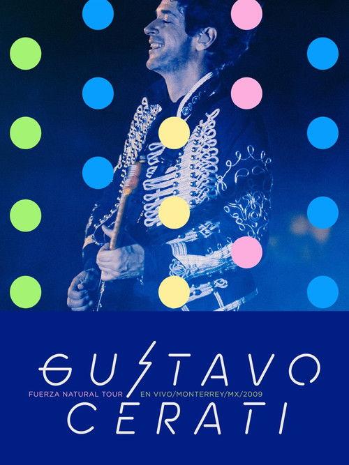 Gustavo Cerati: Fuerza Natural Tour film afişi