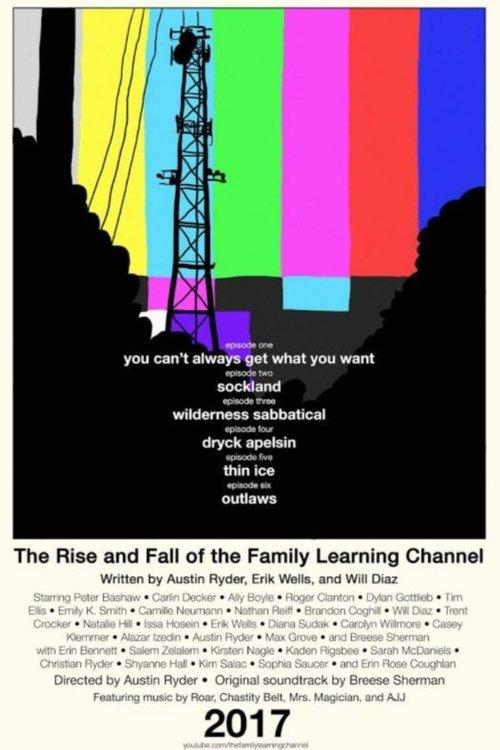 The Rise and Fall of the Family Learning Channel dizi afişi