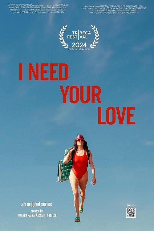 I Need Your Love film afişi