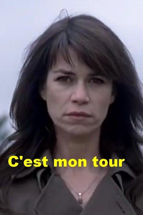 C'est mon tour film afişi