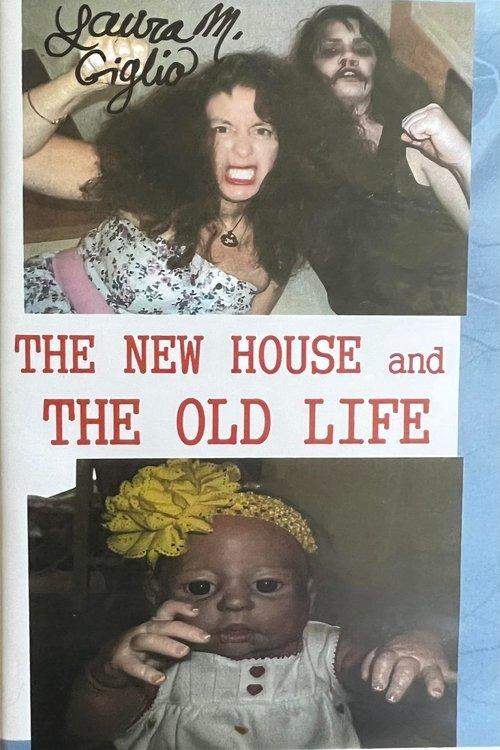 The New House and The Old Life film afişi
