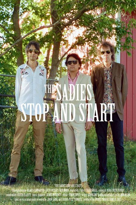 The Sadies Stop and Start film afişi