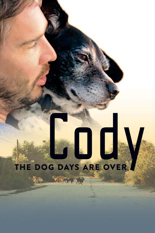 Cody - The dog days are over film afişi
