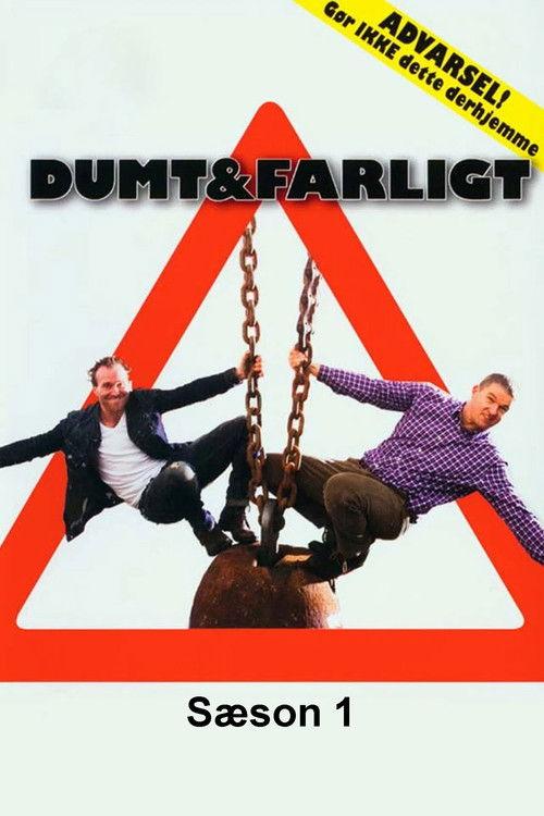 Dumt og farligt Sezon 1